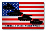 America Tanks WW2 Metal Sign
