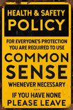 Common Sense Policy Grunge Metal Sign