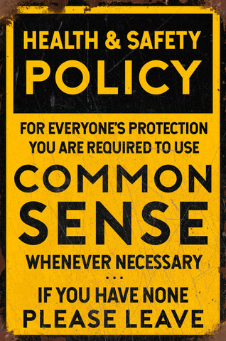 Common Sense Policy Grunge Metal Sign