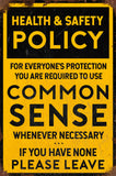 Common Sense Policy Grunge Metal Sign