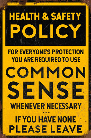 Common Sense Policy Grunge Metal Sign
