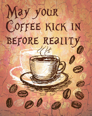 Coffee Kick In Metal Sign
