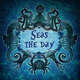 Seas The Day Metal Sign
