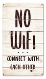 No-Wifi-Connect-With-Each-Other-Metal-Sign