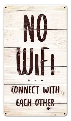 No-Wifi-Connect-With-Each-Other-Metal-Sign
