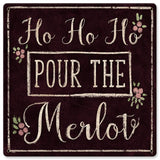 Ho-Ho-Ho-Merlot-Metal-Sign