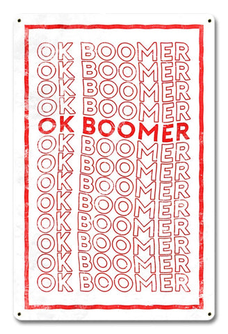OK Boomer Metal Sign