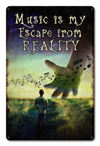 Escape From Reality Metal Sign