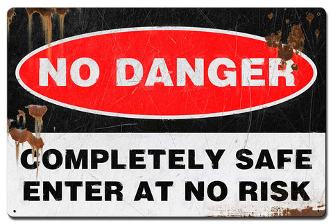 No Danger Distress Large Metal Sign