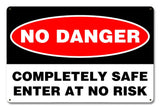 No Danger Clean Metal Sign