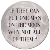 All Men On The Moon Metal Sign