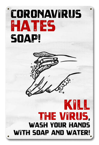 Coronavirus Hates Soap Metal Sign