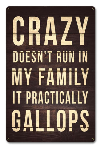 Crazy Gallops Family Metal Sign