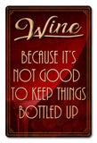Wine Bottled Up Metal Sign