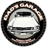 Dad's Garage Always Open Metal Sign