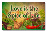 Love Is The Spice Of Life Metal Sign