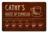 House Of Espresso  - Personalized Metal Sign