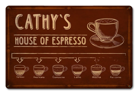 House Of Espresso  - Personalized Metal Sign