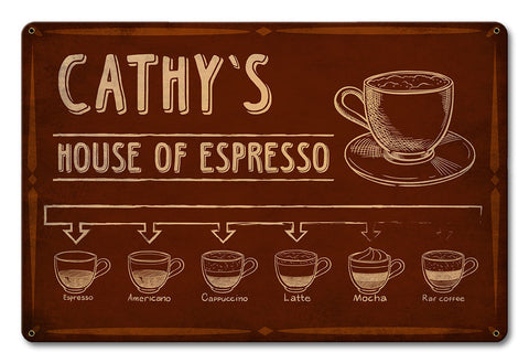 House Of Espresso    Personalized Metal Sign