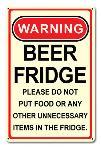 Warning Beer Fridge 12 x 18 Satin Metal Sign