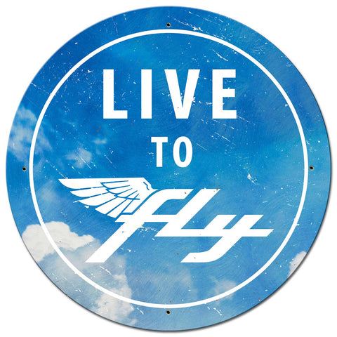 Live To Fly Clouds Metal Sign 28in X 28in Metal Sign