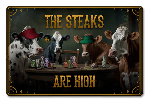 PTSB658 - STEAKS ARE HIGH Metal Sign
