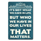 PTSB669   WHAT WE HAVE Metal Sign