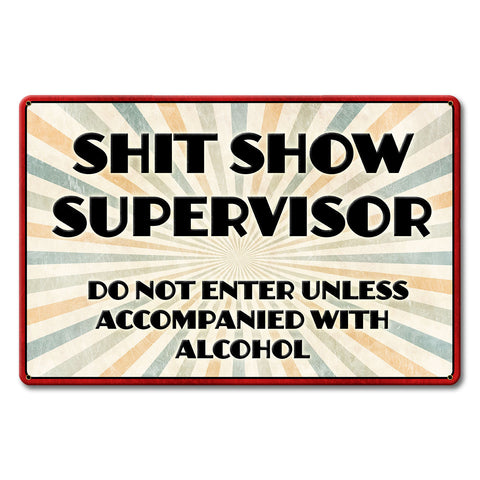 PTSB673   S Show Supervisor Metal Sign