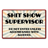 PTSB673 - S Show Supervisor Metal Sign