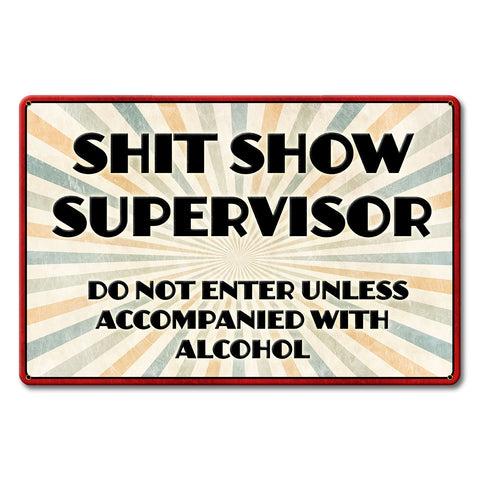 PTSB673 - S Show Supervisor Metal Sign