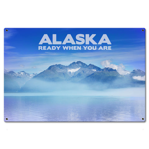 PTSB677 - Alaska Ready When You Are Metal Sign