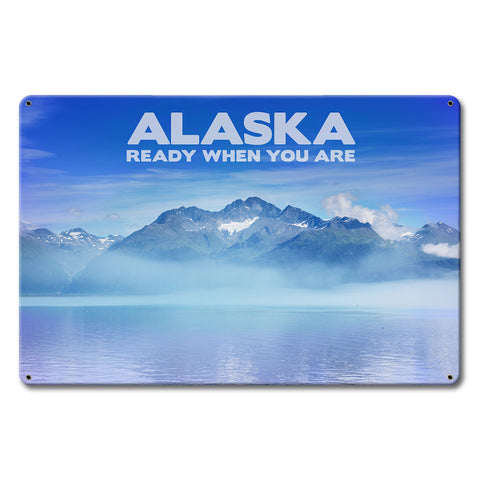 PTSB678 - Alaska Ready When You Are Metal Sign