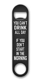 Drink All Day 7 x 4 Bottle Opener Metal Sign