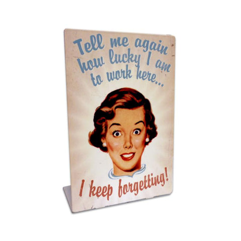 I Keep Forgetting Vintage Sign Metal Sign
