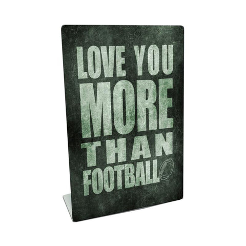 Love You More Than Football Vintage Sign Metal Sign