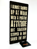 Sarcasm Vintage Sign Metal Sign