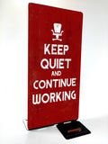 Keep Quiet Metal Sign