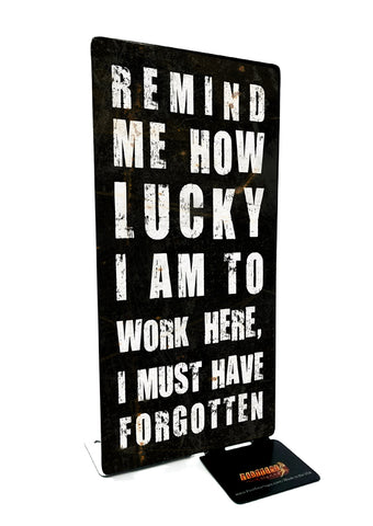Lucky Forgot Work Vintage Sign Metal Sign