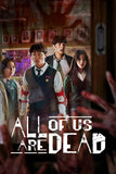 All of Us Are Dead Style: 3 - 27 x 40 inch. TV Show Poster