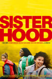 Sisterhood Style B Movie Poster 11 x 17 inch