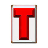 T Vintage Sign Metal Sign