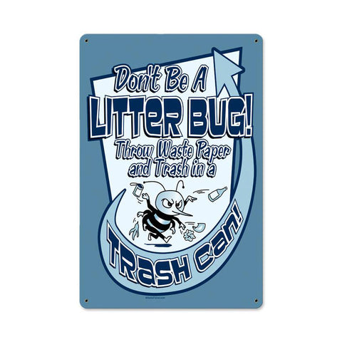 Litterbug Vintage Sign Metal Sign