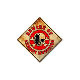 Beware Vintage Sign Metal Sign