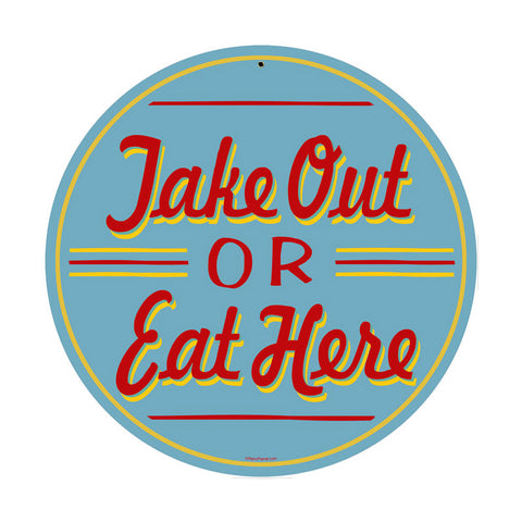 Take Out Or Eat Here Vintage Sign Metal Sign