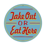 Take Out Or Eat Here Vintage Sign Metal Sign