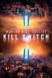 Kill Switch Style B Movie Poster 11 x 17 inch