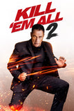 Kill 'em All 2 Style A Movie Poster 11 x 17 inch