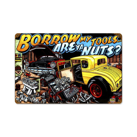 Borrow My Tools Vintage Sign Metal Sign