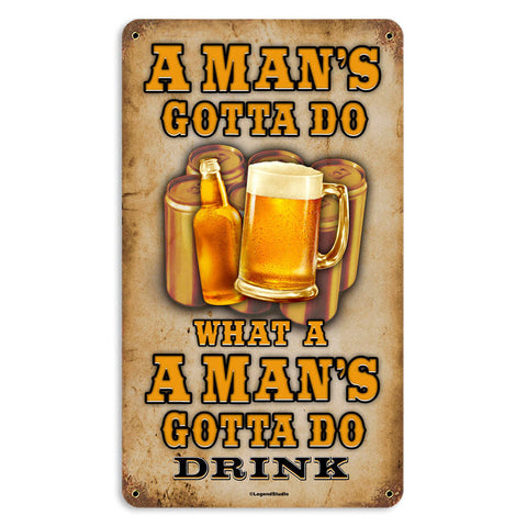 Man'S-Gotta-Do-Vintage-Sign-Metal-Sign