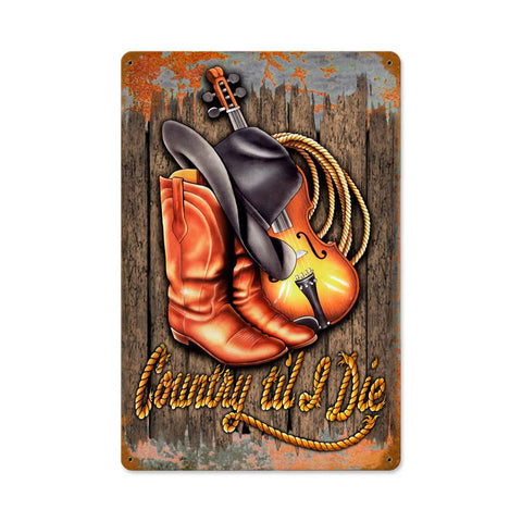 Country Til I Die Vintage Sign Metal Sign